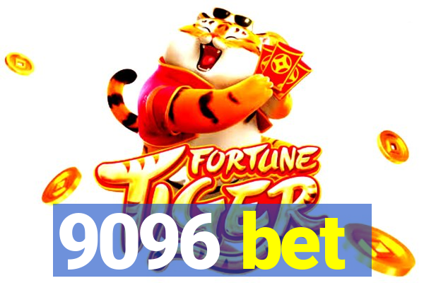 9096 bet